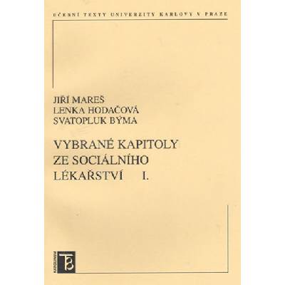 Vybrané kapitoly ze sociálního lékařství I. - Mareš Jiří