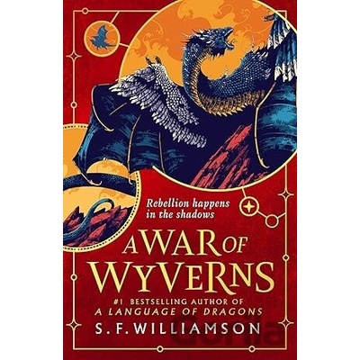 A WAR OF WYVERNS - S. F. Williamson