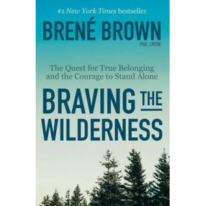Braving the Wilderness | Brene Brown (ISBN: 9780812985818)