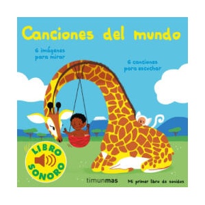 Canciones del mundo. Mi primer libro de sonidos | ELSA FOUQUIER (2022)