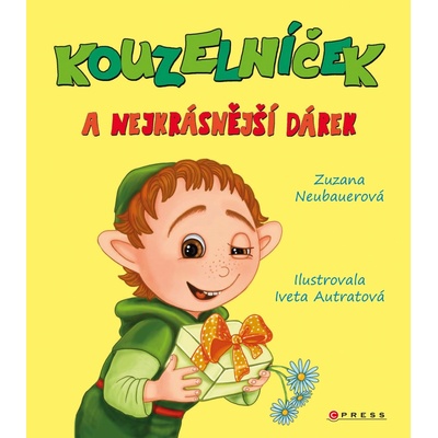 Kouzelníček a nejkrásnější dárek - Zuzana Neubauerová