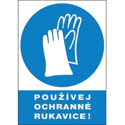 Červa | Bezpečnostní tabulka Používej ochranné rukavice