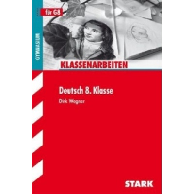 STARK Klassenarbeiten Gymnasium - Deutsch 8. Klasse