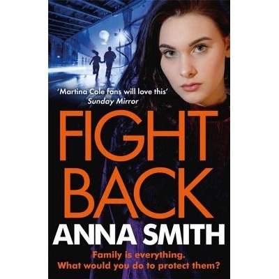 Fight Back - a gripping gangland thriller full of exciting twists! Smith AnnaPaperback