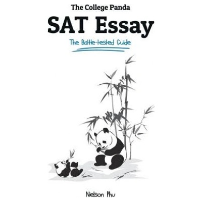 The College Panda's SAT Essay: The Battle-tested Guide for the New SAT 2016 Essay Phu NielsonPaperback