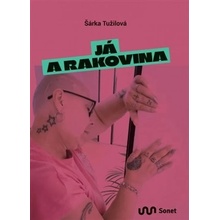 Já a rakovina - Šárka Tužilová