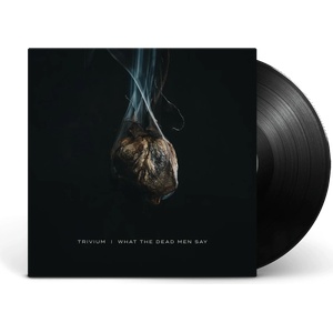 Warner Trivium: What the Dead Men Say - Vinyl (LP) (032759)
