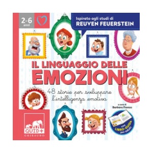 linguaggio delle emozioni. 48 storie per sviluppare l'intelligenza emotiva. Ispirato agli studi di Reuven Feuerstein | Paola Predicatori (ISBN: 9788858024737)