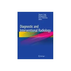 Diagnostic and Interventional Radiology | Thomas J. Vogl, Wolfgang Reith, Ernst J. Rummeny (ISBN: 9783662440360)