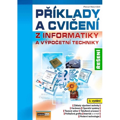 Informatika Příklady a cvičení z informatiky a výpočetní techniky CD