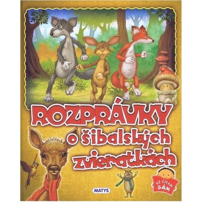 Rozprávky o šibalských zvieratkách