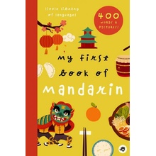 My First Book of Mandarin: With 400 Words and Pictures!