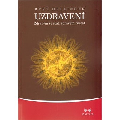 Uzdravení - Bert Hellinger