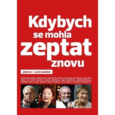 Kdybych se mohla zeptat znovu - Jandová Lucie