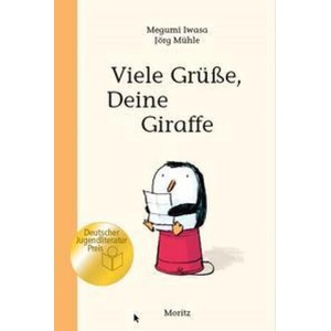 Viele Grüße, Deine Giraffe! | Jörg Mühle, Ursula Gräfe (ISBN: 9783895654107)