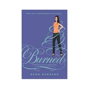 Burned - Sara Shepard