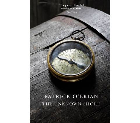 The Unknown Shore - Patrick O'Brian