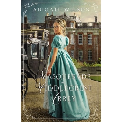 Masquerade at Middlecrest Abbey | Abigail Wilson