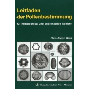 Leitfaden der Pollenbestimmung für Mitteleuropa und angrenzende Gebiete | Hans-Jürgen Beug (2004)