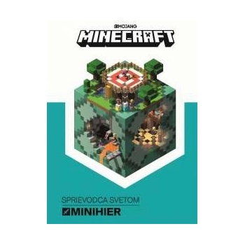 Minecraft : Sprievodca svetom minihier