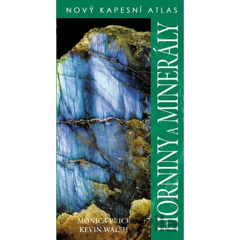 Horniny a minerály - Nový kapesní atlas
