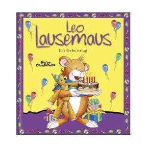 Leo Lausemaus hat Geburtstag | Marco Campanella (ISBN: 9783938323892)