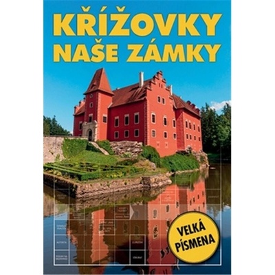 Křížovky - Naše zámky - kolektiv autorů – Zbozi.Blesk.cz
