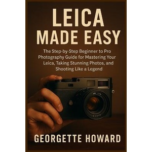 Leica Camera Made Easy (ISBN: 9781685224813)