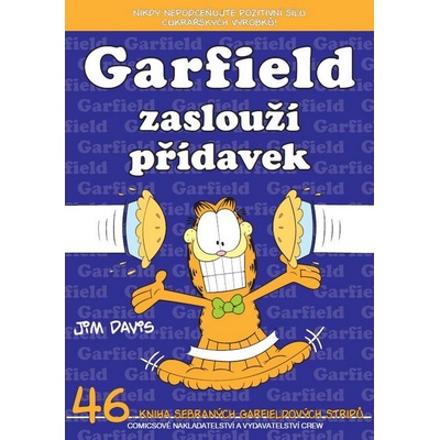 Jim Davis Garfield zaslouží přídavek