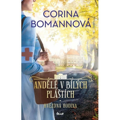 ANDĚLÉ V BÍLÝCH PLÁŠTÍCH 1: HVĚZDNÁ HODINA - Bomannová Corina