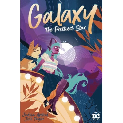 DC Comics Galaxy: The Prettiest Star | Jess Taylor