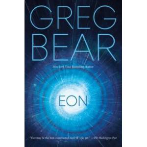 Eon | Greg Bear (ISBN: 9780765380494)