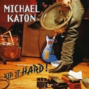 KATON MICHAEL: RIP IT HARD! CD