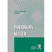 Paradigma kultur - Zuzana Lehmannová