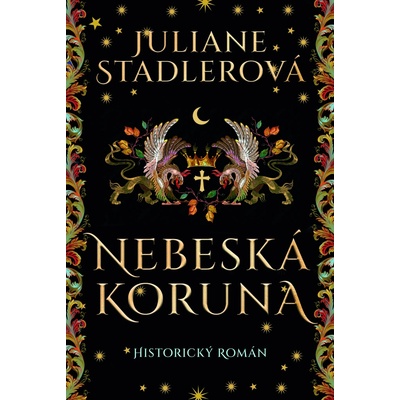 Nebeská koruna - Juliane Stadler