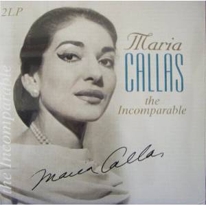 Maria Callas - The Incomparable (2 LP) (8712177063789)
