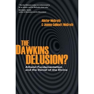 The Dawkins Delusion? | Alister E. McGrath, Joanna Collicutt Mcgrath (ISBN: 9780830837212)
