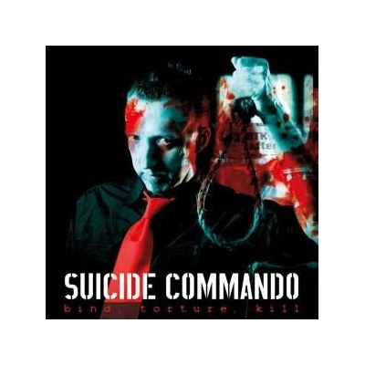 Suicide Commando - Bind, Torture, Kill LP