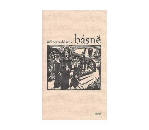 Básně - Jiří Černohlávek