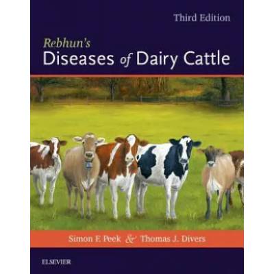 Rebhun's Diseases of Dairy Cattle | Simon Peek, Thomas J. Divers