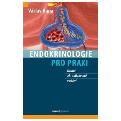 Endokrinologie pro praxi 2. aktualizované vydání