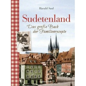 Sudetenland -Das große Buch der Familienrezepte (ISBN: 9783809441656)