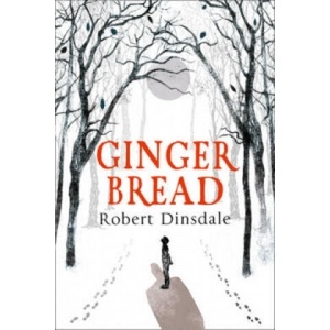 Gingerbread | Robert Dinsdale (ISBN: 9780007488896)