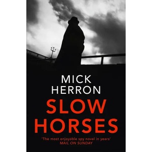Slow Horses | Mick Herron (ISBN: 9781529394047)