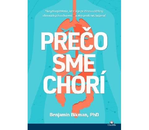 Prečo sme chorí