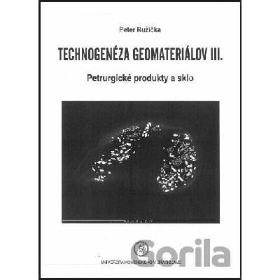 Technogenéza geomateriálov III - Peter Ružička