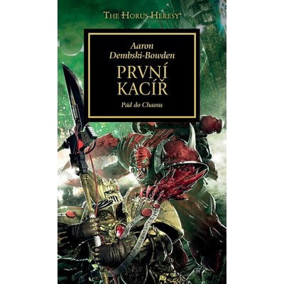 První kacíř - Aaron Dembski-Bowden
