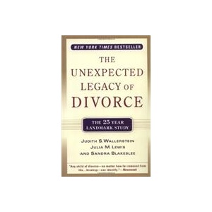 Unexpected Legacy of Divorce | Judith S. Wallerstein, Julia M. Lewis, Sandra Blakeslee (ISBN: 9780786886166)