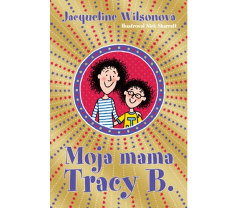 Moja mama Tracy B.