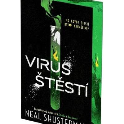 Virus štěstí - Neal Shusterman